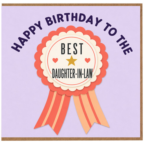 Daughter - in - Law Birthday Card, Happy Birthday to the Best Daughter - in - Law Card