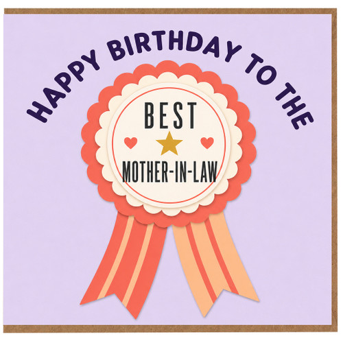 Mother - in - Law Birthday Card, Happy Birthday to the Best Mother - in - Law Card