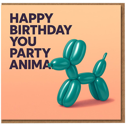 Funny Birthday Card - Happy Birthday You Party Animal - Teal Balloon Dog Illustration on Peach Background - Humorous Celebration Card for Friends, Family, Colleagues