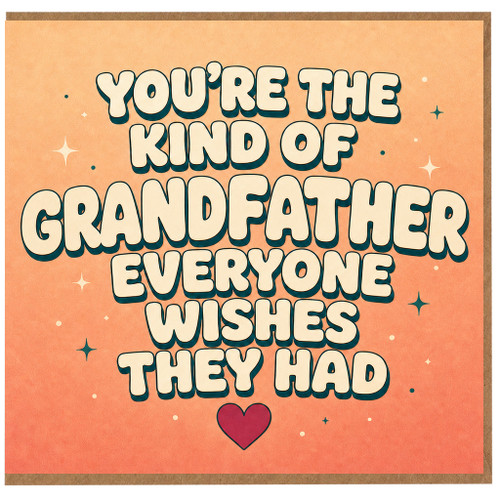 Grandfather Thank You Card, You’re the Kind of Grandfather Everyone Wishes They Had Card