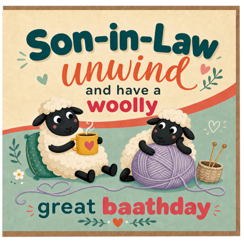 Son - in - Law Birthday Card, Unwind and Have a Woolly Great Baathday Card