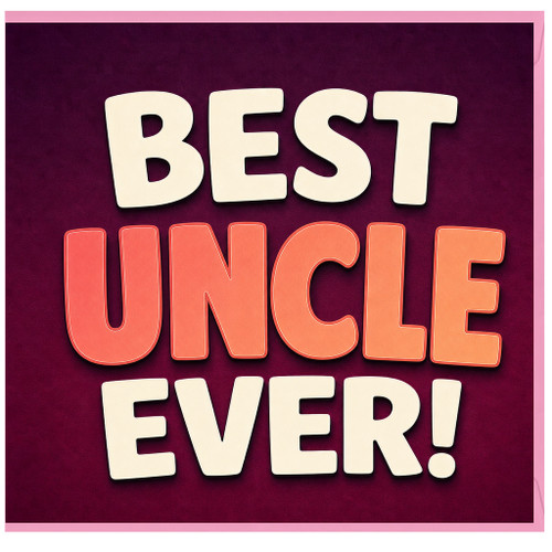 Uncle Birthday Card, Best Uncle Ever Greeting Card