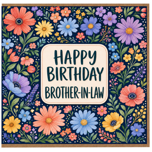 Brother - in - Law Birthday Card, Floral Happy Birthday Card
