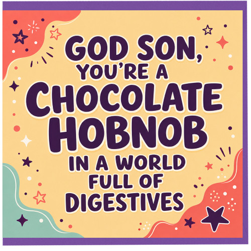 God Son Birthday Card, You're a Chocolate Hobnob in a World Full of Digestives Funny Card