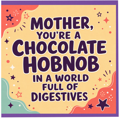 Mother's Day Card for Mum, Funny Chocolate Hobnob Greeting Card