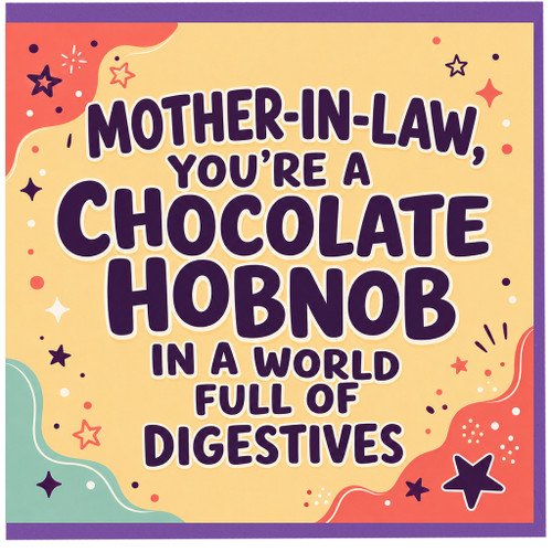 Mother - in - Law Card, Chocolate Hobnob Pun Card for Mother - in - Law