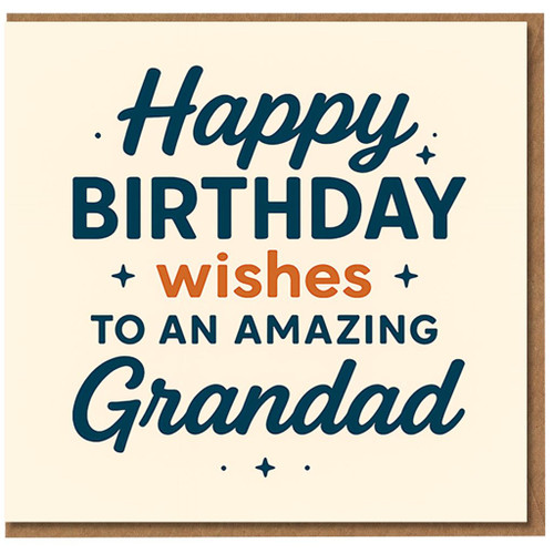 Grandad Birthday Card - Happy Birthday Wishes to an Amazing Grandad - Bold Typographic Design - Heartfelt Card for Grandfather