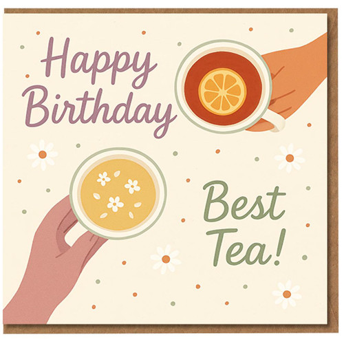 Happy Birthday Best Tea Card - Funny Pun Birthday Card for Best Friend & Tea Lover with Teacups, Lemon and Daisies Illustration