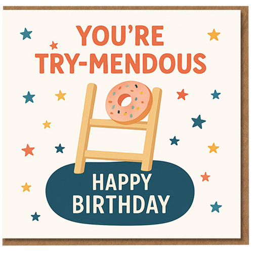 You're Try-mendous Happy Birthday Card - Doughnut on Ladder Pun with Colourful Stars - Funny Birthday Card for Friends, Family, Him or Her