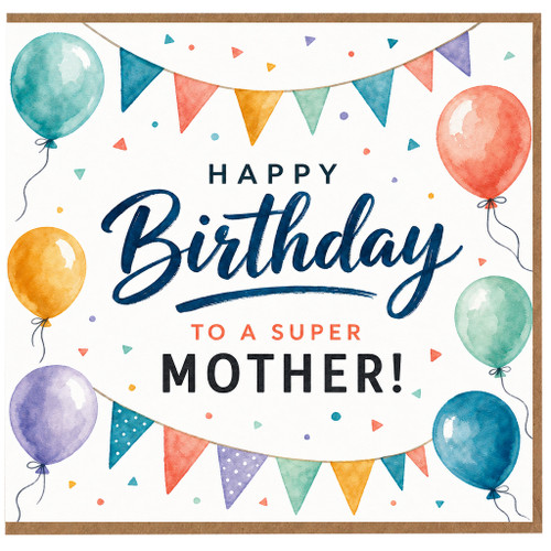 Mother Birthday Card, Happy Birthday to a Super Mother Card