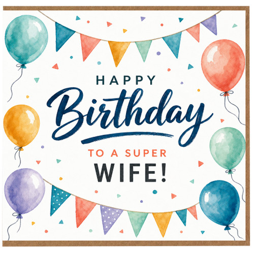 Wife Birthday Card, Happy Birthday to a Super Wife Card