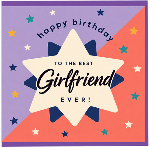 Girlfriend Birthday Card, To The Best Girlfriend Ever