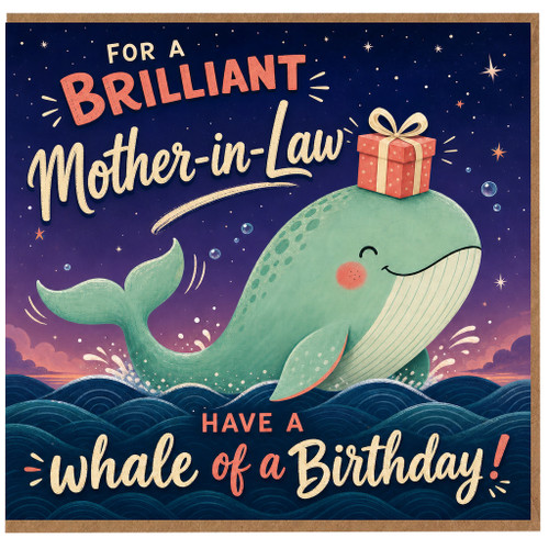 Mother - in - Law Birthday Card, For a Brilliant Mother - in - Law Have a Whale of a Birthday