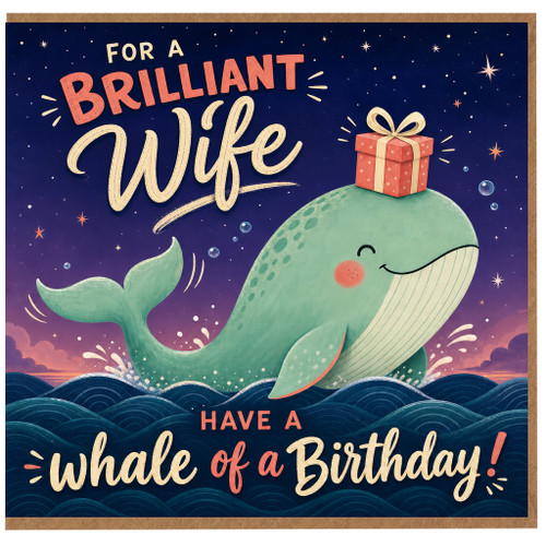 Wife Birthday Card, For a Brilliant Wife Have a Whale of a Birthday