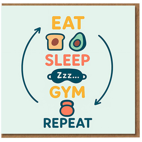 Funny Gym Birthday Card - Eat Sleep Gym Repeat Design with Toast, Avocado, Sleep Mask and Kettlebell - Fitness Lover, Personal Trainer, Buddy