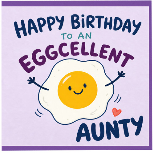 Aunty Birthday Card, Happy Birthday to an Eggcellent Aunty Card