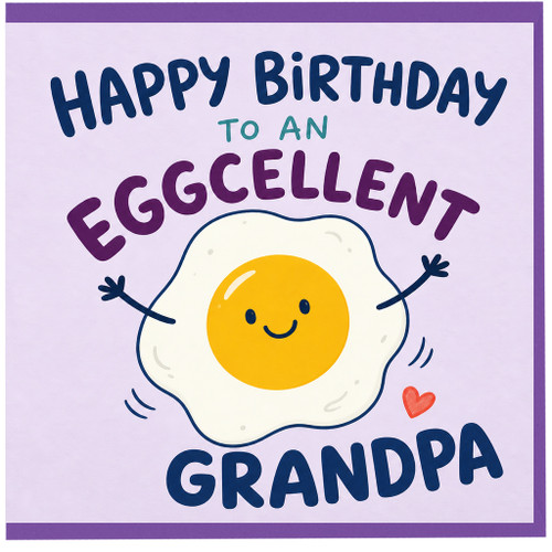 Grandpa Birthday Card, Eggcellent Happy Birthday Card for Grandpa