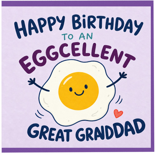 Great Granddad Birthday Card, Eggcellent Happy Birthday Card
