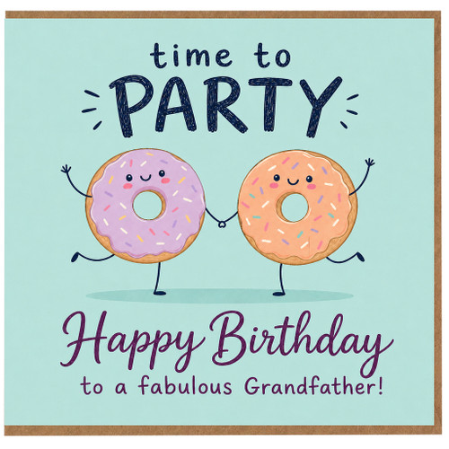 Grandfather Birthday Card, Time to Party Happy Birthday Card for a Fabulous Grandfather