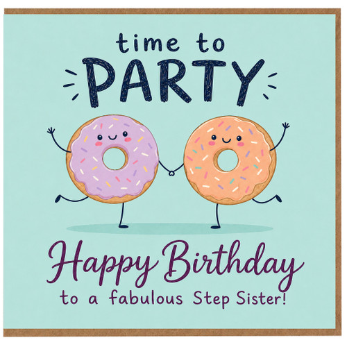 Step Sister Birthday Card, Time to Party Funny Doughnut Design
