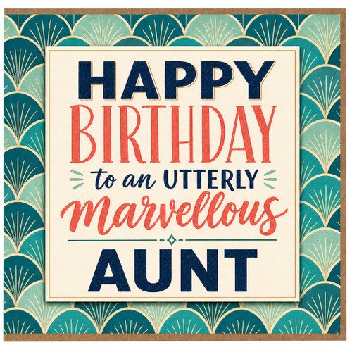 Aunt Birthday Card, Happy Birthday to an Utterly Marvellous Aunt Card