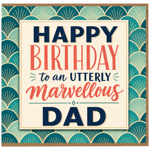 Dad Birthday Card, Happy Birthday to an Utterly Marvellous Dad