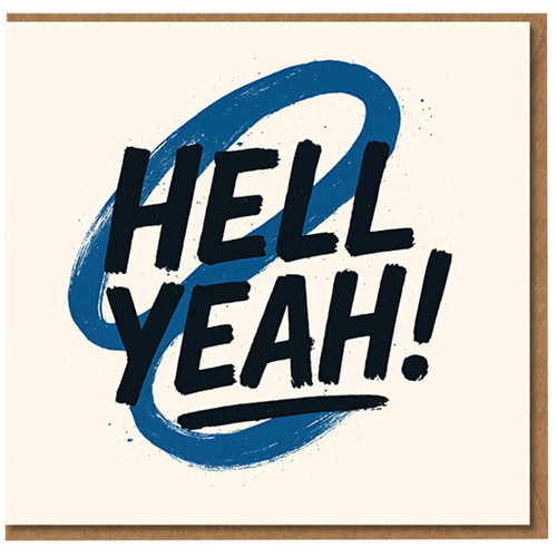 Hell Yeah! Congratulations Card - Bold Brush Lettering with Blue Paint Swirl - Funny Celebration Card for New Job, Exam Results, Promotion, Engagement or Any Win