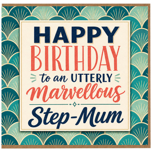 Step - Mum Birthday Card, Happy Birthday to an Utterly Marvellous Step - Mum