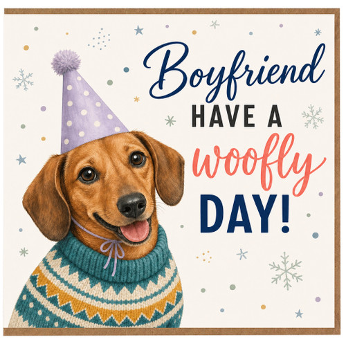 Boyfriend Birthday Card, Boyfriend Have a Woofly Day Card