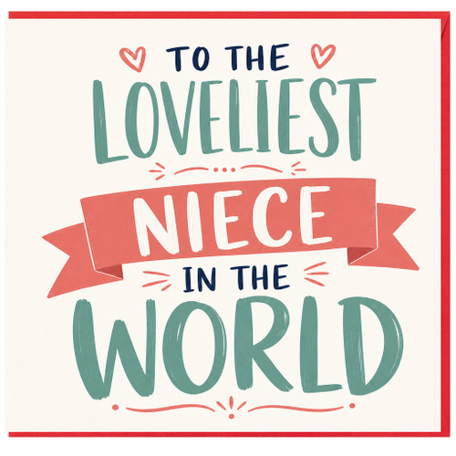 Niece Card, To the Loveliest Niece in the World Greeting Card