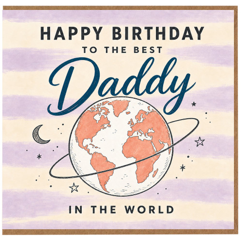Daddy Birthday Card, To The Best Daddy In The World Globe Design