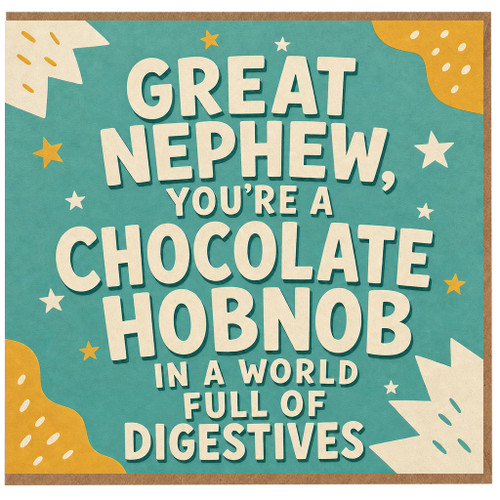 Great Nephew Funny Birthday Card, You’re a Chocolate Hobnob in a World Full of Digestives