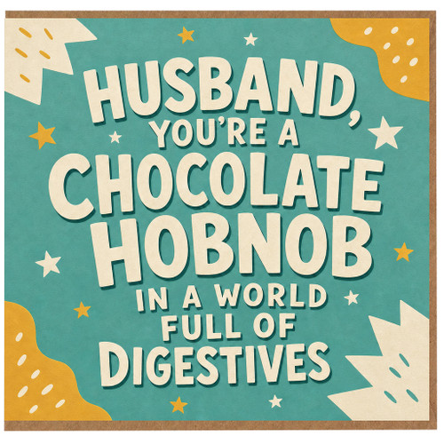 Husband Birthday Card, Funny Chocolate Hobnob Greeting Card