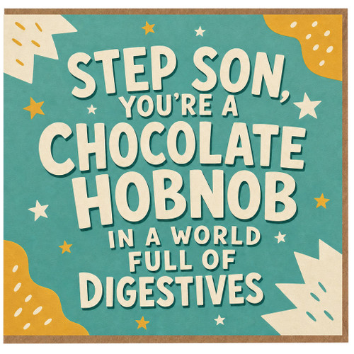 Step Son Funny Card, Chocolate Hobnob Humour Card
