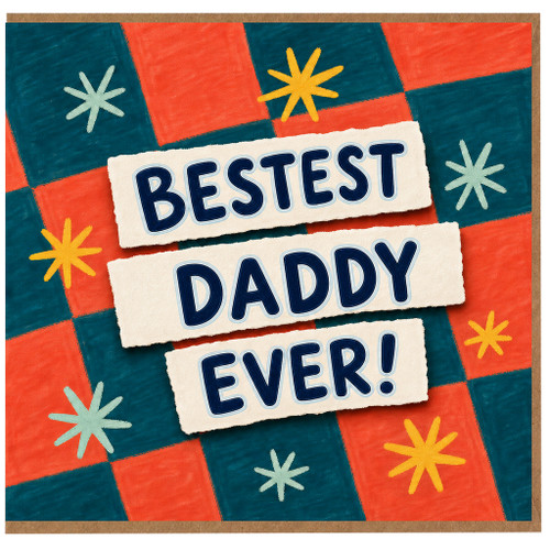Daddy Father's Day Card Bestest Daddy Ever