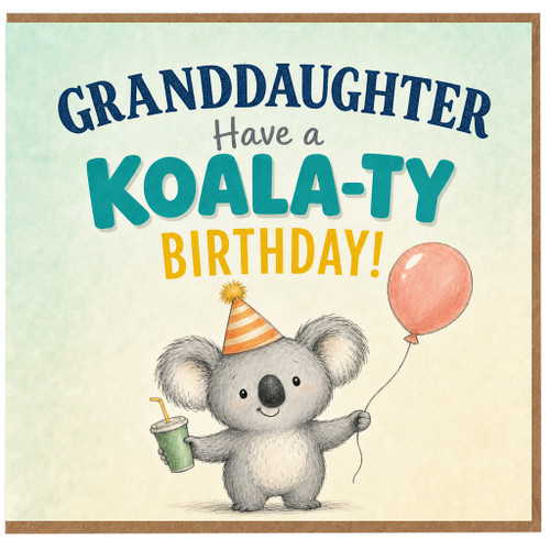 Granddaughter Birthday Card, Have a Koala - ty Birthday Cute Koala Party Card