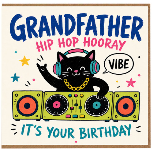 Grandfather Birthday Card, Hip Hop Hooray Vibe It's Your Birthday Card