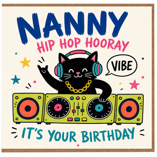 Nanny Birthday Card, Hip Hop Hooray Vibe Cat DJ Design