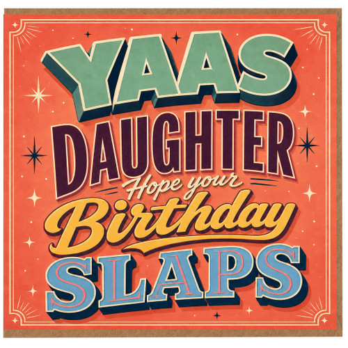 Daughter Birthday Card, Hope Your Birthday Slaps Retro Typographic Card