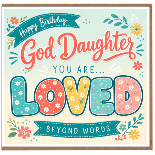 God Daughter Birthday Card, You Are Loved Floral Birthday Card