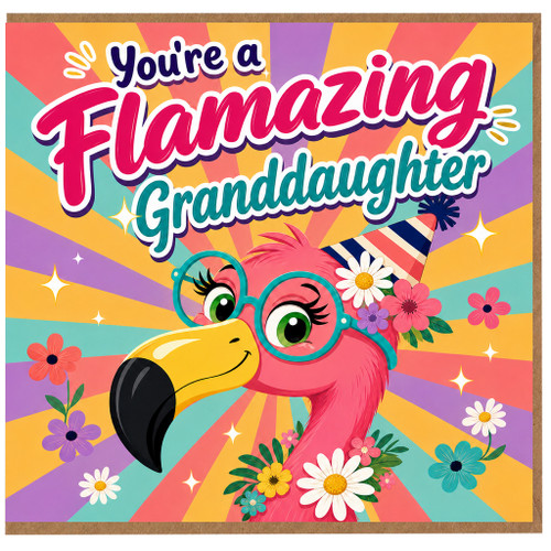 Granddaughter Card, You’re a Flamingazing Granddaughter Card