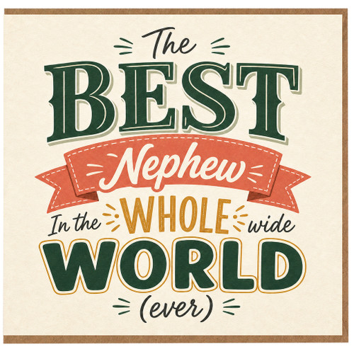 Nephew Card, Best Nephew in the Whole Wide World Greeting Card