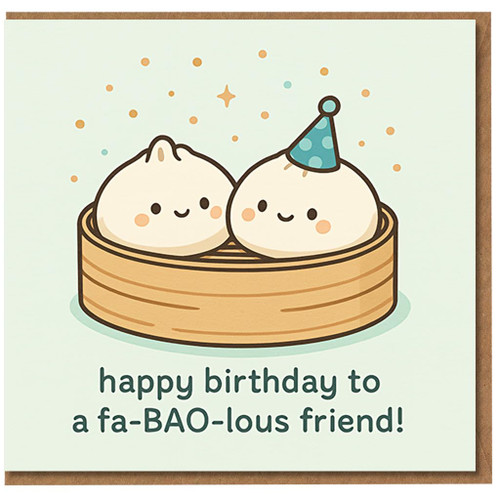 Cute Bao Dumplings Birthday Card for Friend - 'Happy Birthday to a fa-BAO-lous Friend!' Punny Food Illustration with Party Hat and Confetti