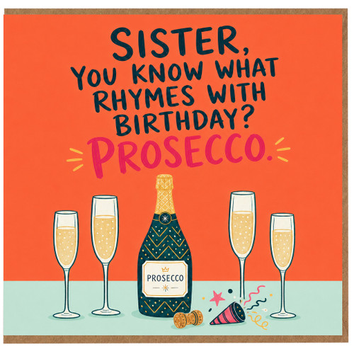 Sister Birthday Card Prosecco Pun Card