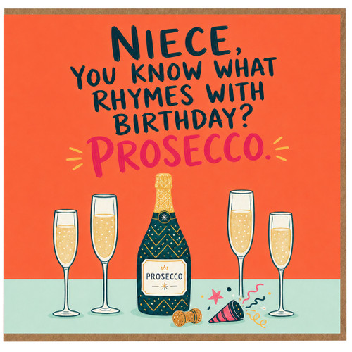 Niece Birthday Card, Funny Prosecco Card