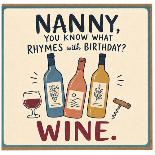 Nanny Birthday Card, Funny Wine Pun Birthday Card