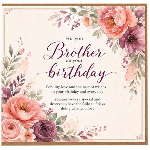 Brother Birthday Card, Floral For You Brother On Your Birthday Card