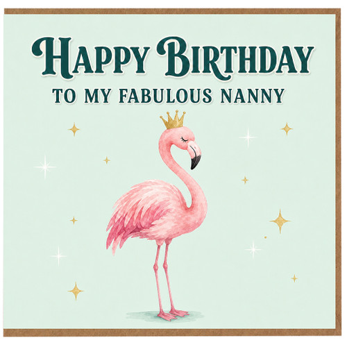Nanny Birthday Card, Fabulous Happy Birthday Card for Nanny with Flamingo Design