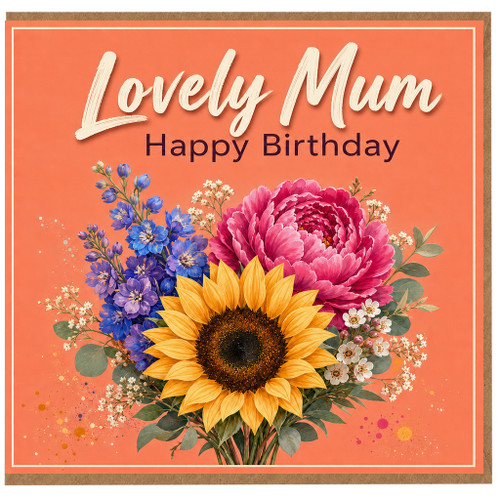 Mum Happy Birthday Card, Floral Lovely Mum Birthday Card