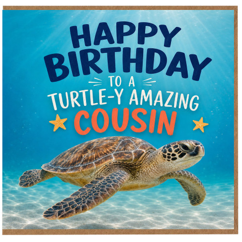 Cousin Birthday Card, Happy Birthday to a Turtle - Y Amazing Cousin Card